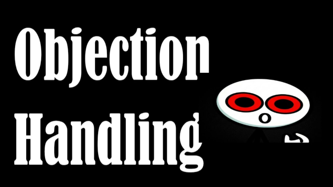 OBJECTION HANDLING ,| AGENTS अब कैसे DEAL करें ? |