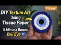 DIY texture Art | 🧿 Evil Eye easy making | Home decor at cheap cost | Draw within 5 minutes easy art
