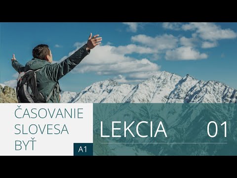 Lekcia 1. Časovanie slovesa byť | Angličtina pre úplných začiatočníkov A1