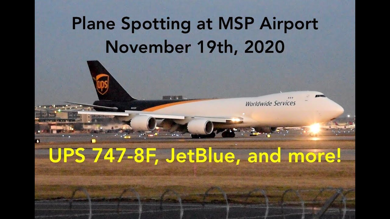 Plane Spotting MSP Airport Nov 19: UPS 747-8, JetBlue ERJ, and others ...