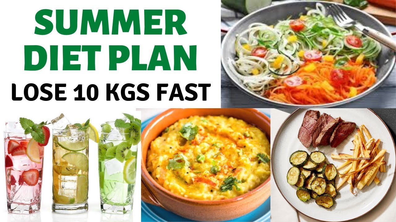 Summer Diet Plan | How to Lose Weight Fast 10KG in Summer | Full Day ...
