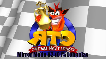Crash Team Racing Mirror Mode V2 Mod 101% Longplay (Real Hardware)