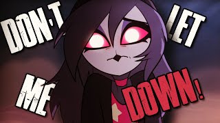 Don't Let Me Down (Octavia’s Lyrics) | Helluva Boss