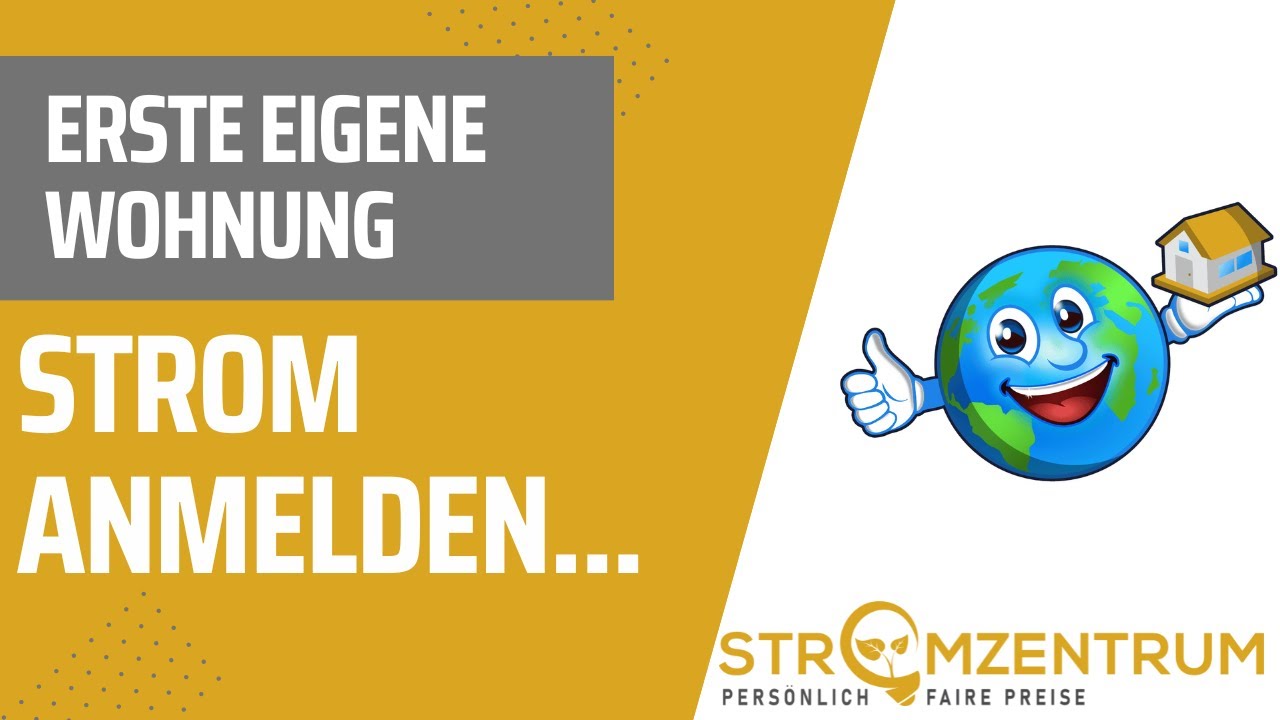 Erste eigene Wohnung Strom anmelden - Stromzentrum - YouTube