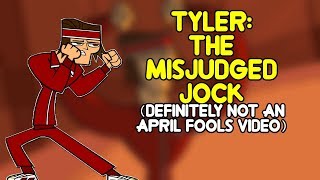 Tyler: The Misjudged Jock | Total Drama