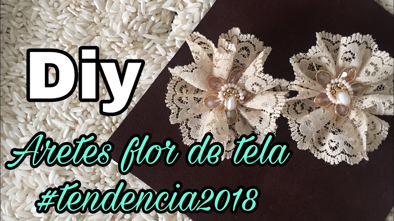 Cómo hacer unos aretes con flor de tela #tendencia2018