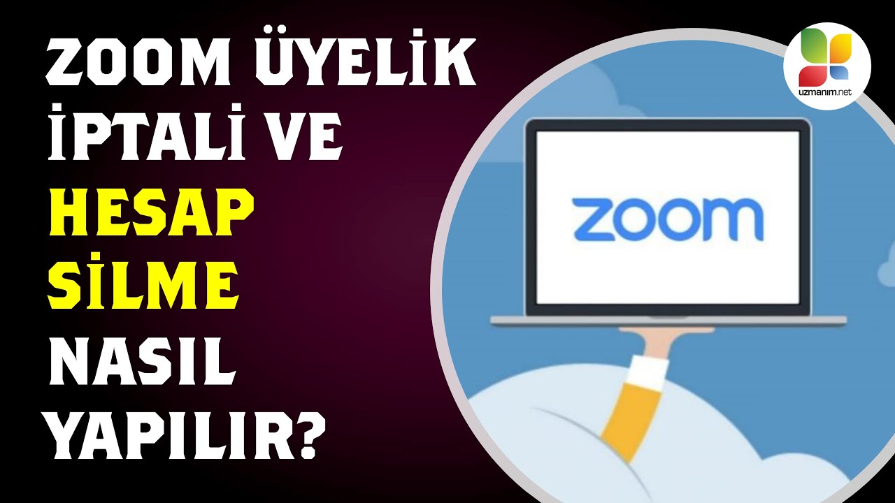 Zoom Hesap Silme Nasıl Yapılır? Zoom Üyelik İptali ve Hesap Kapatma
