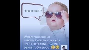 When your buyer informs you that he has spent his earnest money deposit. Offer out🥴😔