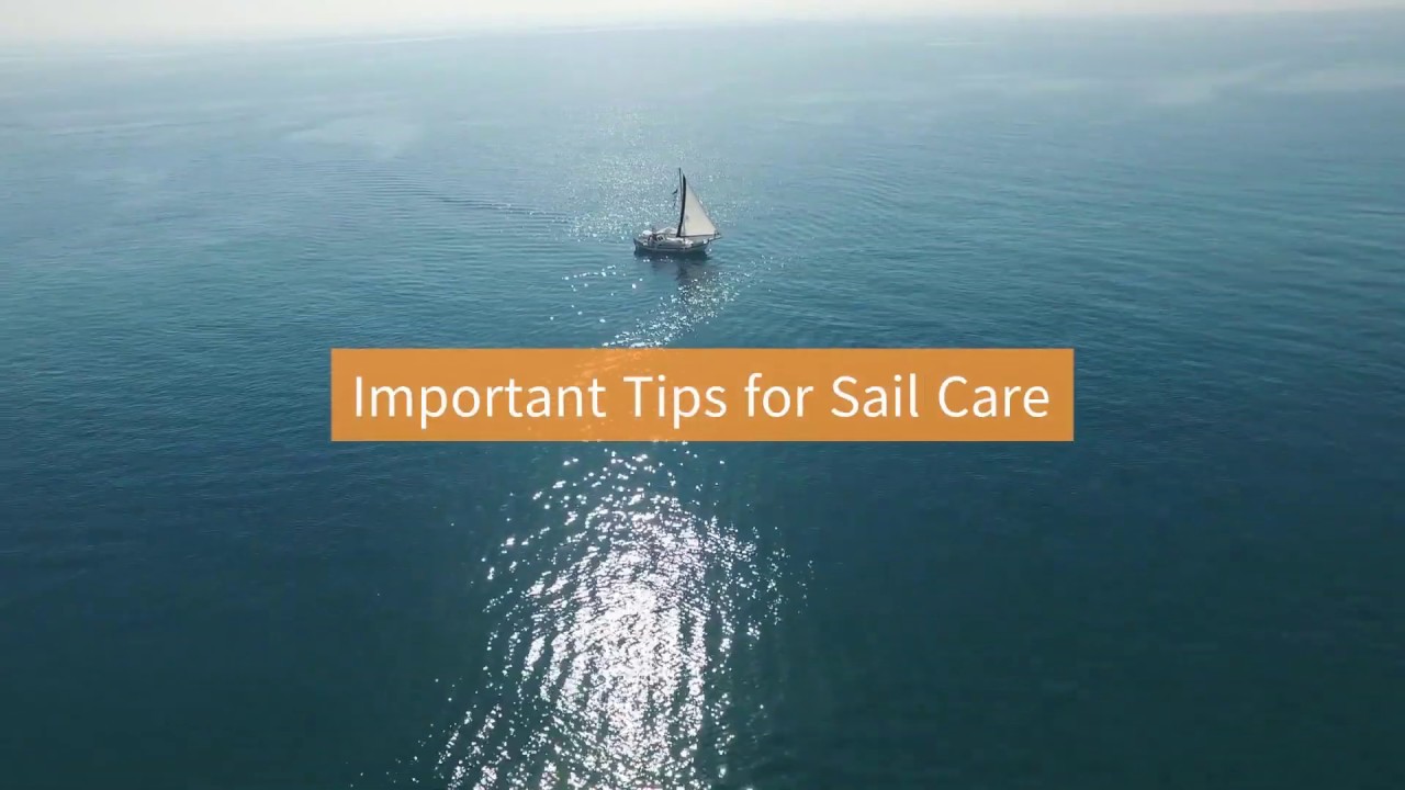 Important Tips for Sail Care - 949-642-5174 - Mariners Insurance Group