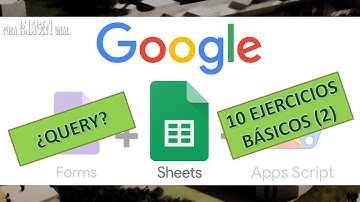 10 nuevos ejercicios básicos de QUERY en Google Sheets (y no tan básicos)