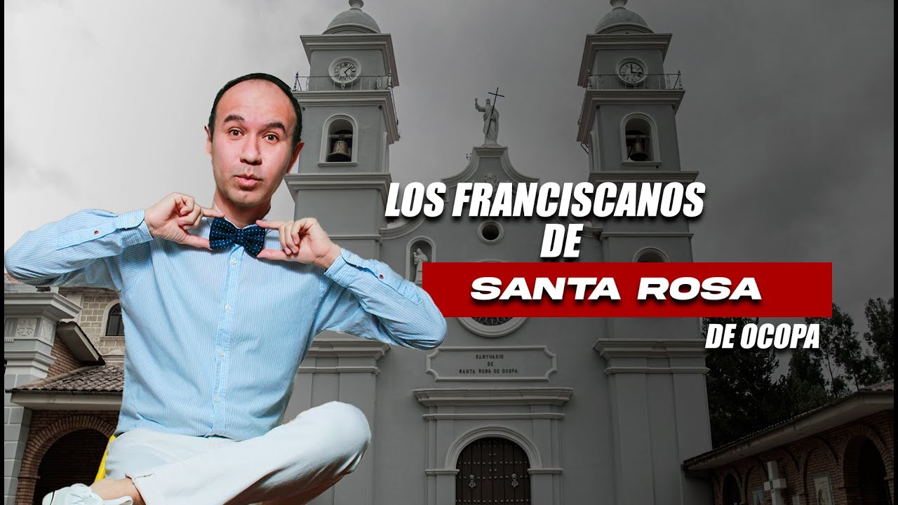 LOS FRANCISCANOS DE SANTA ROSA DE OCOPA