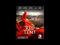 The Red Tent. Musica: Laurent Eyquem
