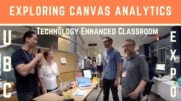 Exploring Canvas Analytics with Will Engel, Craig Thompson & Dr. Leah Macfadyen at UBC TEC Expo 2018