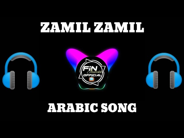 ZAMIL ZAMIL | Arabic Song class=