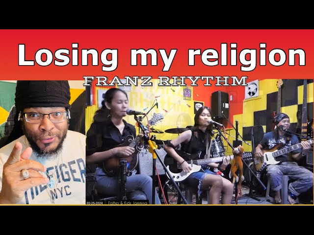 FRANZ RHYTHM. LOSING MY RELIGION _(R.E.M) COVER GK Int'l Reaction class=