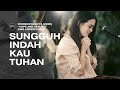 Download Lagu SUNGGUH INDAH KAU TUHAN - WORSHIP NIGHT 5 (2020) GMS JABODETABEK