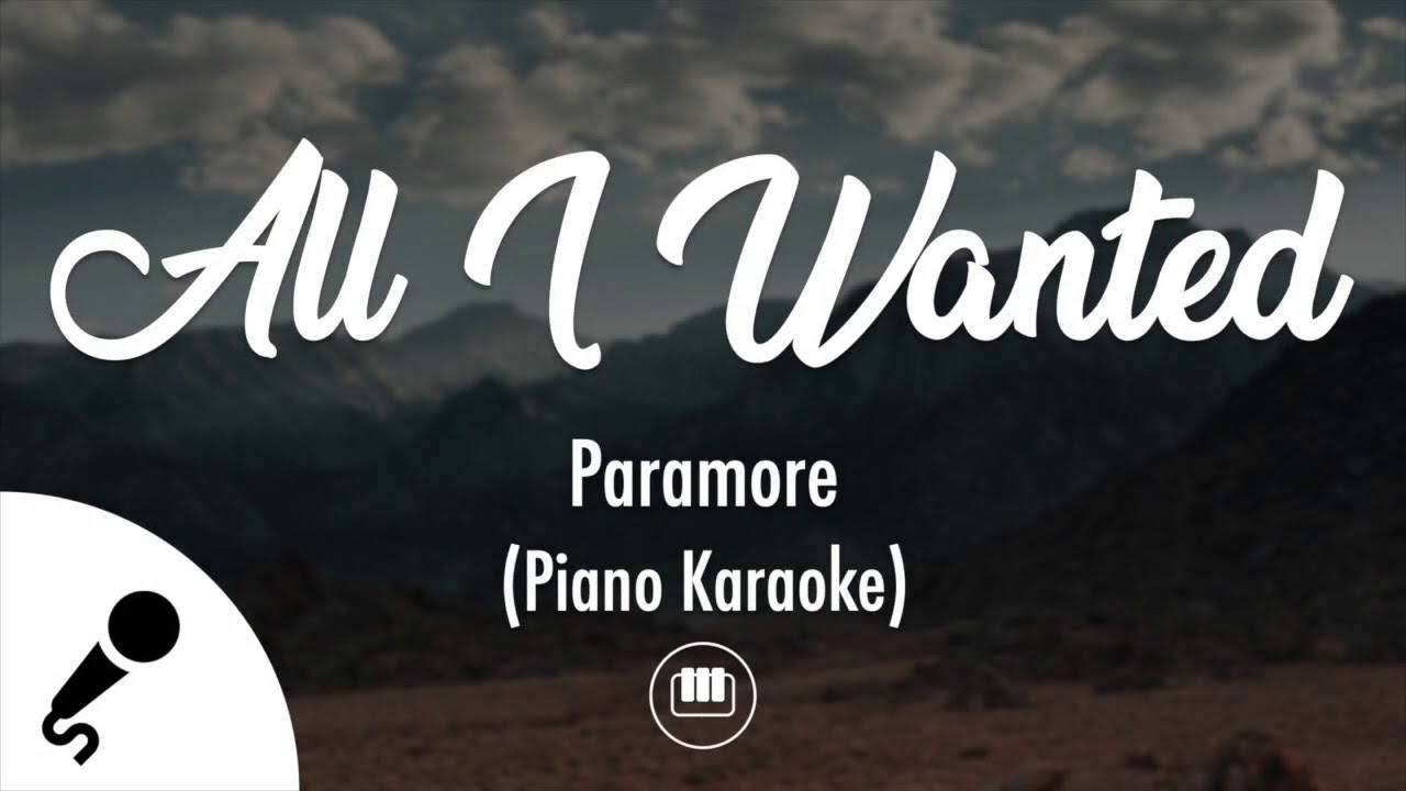 All I Wanted Paramore Piano Karaoke YouTube All i wanted paramore piano karaoke youtube