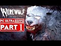 WEREWOLF THE APOCALYPSE EARTHBLOOD Gameplay Walkthrough Part 1 FULL GAME [60FPS PC] - No Commentary