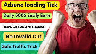 Google adsense loading | Try this method to earn $1500 Daily | Adsene Safe Traffic Trick
