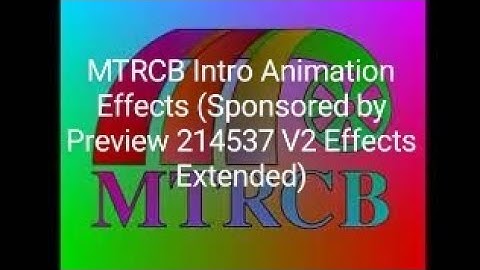 MTRCB Intro Animation Effects (Sponsored by Preview 214537 V2 Effects Extended)