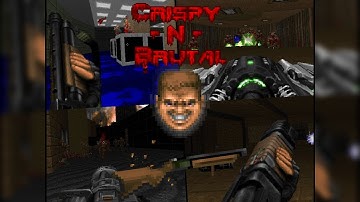 Crispy -N- Brutal GZDoom Weapon Mod Showcase for Doom