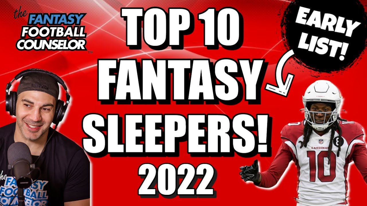 Top 10 Fantasy Football Sleepers 2022 - The Early List