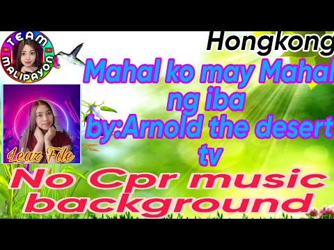 Mahal ko my Mahal ng iba [no cpr music]