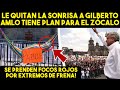 ¡DE ULTIMO MINUTO, OBRADOR ANUNCIA PLAN PARA EL ZÓCALO. MALAS NOTICIAS PARA GILBERTO!! ESTO SUCEDIO