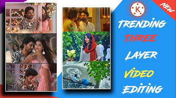 Trending three video layer status editing in Kinemaster || how to make 3 video layer status 2021.