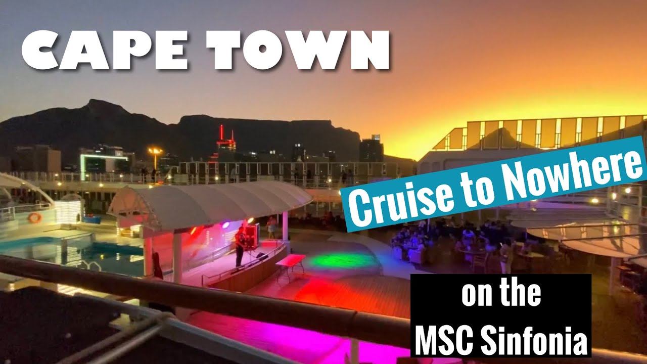 msc cruise to nowhere cape town
