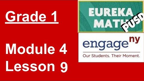 Eureka Math Grade 1 Module 4 Lesson 9