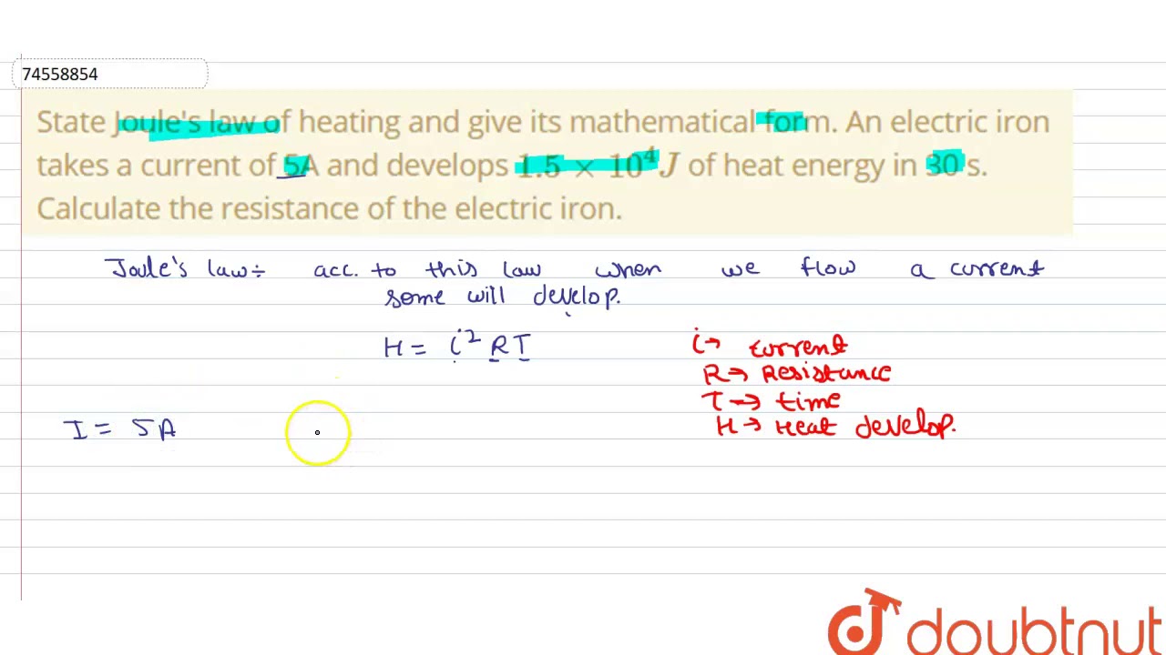 State Joule's law of heating and give its mathematical form. An
