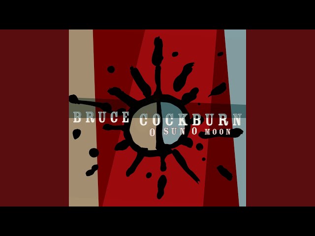 Bruce Cockburn - When The Spirit Walks In The Room