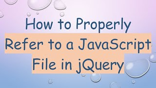 How to Properly Refer to a JavaScript File in jQuery