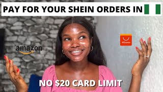 HOW TO PAY FOR YOUR SHEIN ORDER IN NIGERIA | Bypass the $20 card limit in Nigeria