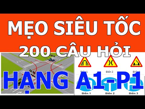 Mẹo 200 Câu Hỏi Thi GPLX hạng A1 mới nhất năm 2021 - Các Câu Luật GTĐB P.1
