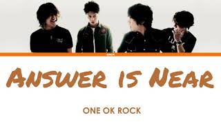 ONE OK ROCK - Answer is Near (Lyrics Kan/Rom/Eng/Esp)