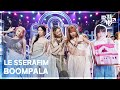 BOOMPALA LE SSERAFIM 뮤직뱅크 Music Bank KBS 260522 방송 