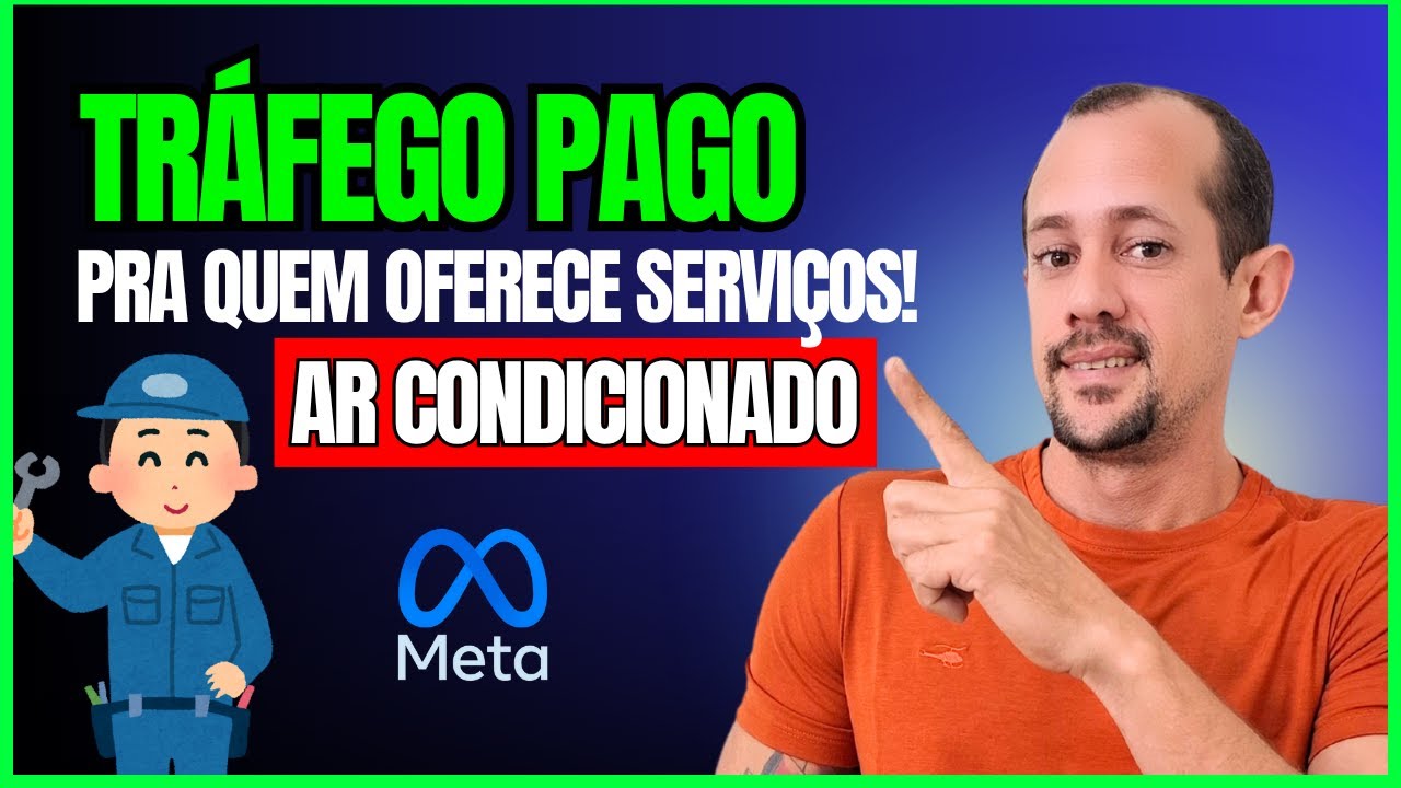 COMO FAZER TRÁFEGO PAGO PARA EMPRESAS DE AR CONDICIONADO, LIMPEZA, MANUTENÇÃO E INSTALAÇÃO - 2025