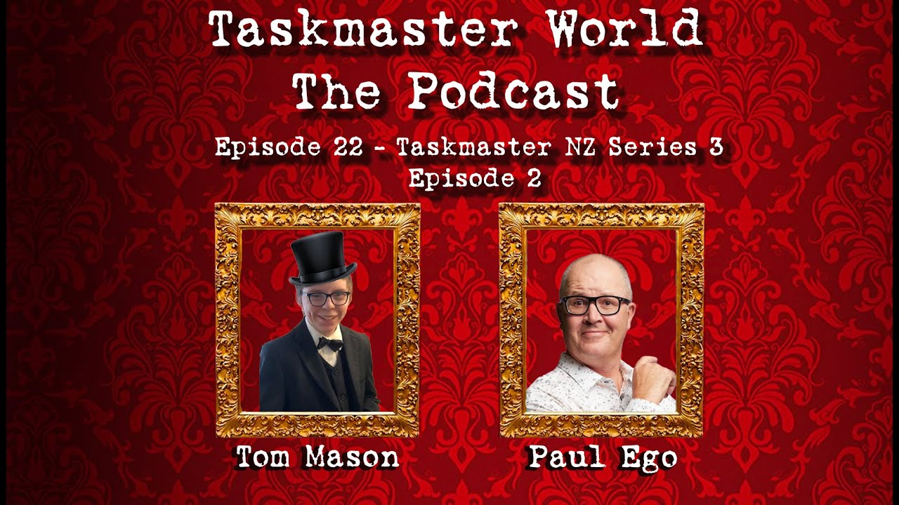 Taskmaster World The Podcast Episode 22 Taskmaster NZ Series 3 taskmaster-world-the-podcast-episode-22-taskmaster-nz-series-3