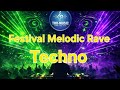 Festival Melodic Rave Techno ✨ ( Tru-music  )