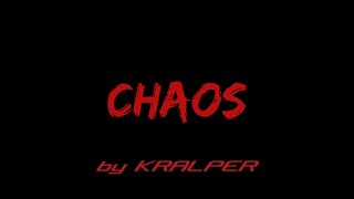 KRALPER - Chaos (Official Music Video)