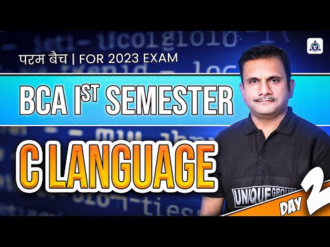 C programming languagr Full course |परम बैच BCA I&II semester for 2023exam |Basic to advance|day- 02