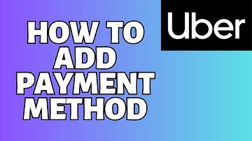 How To Add Payment Method Uber Tutorial