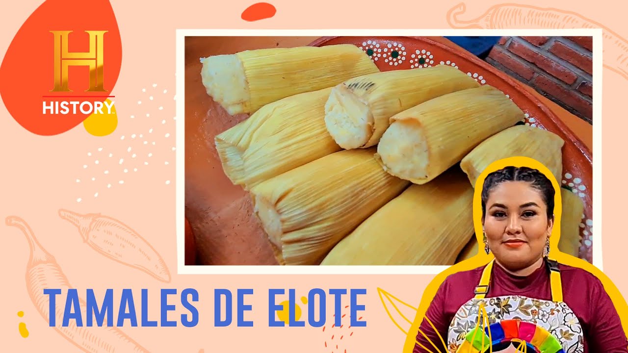 TAMALES DE ELOTE 🌽 MÉXICO EL SABOR DE NUESTRA HISTORIA YouTube