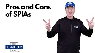 Pros and Cons of SPIAs