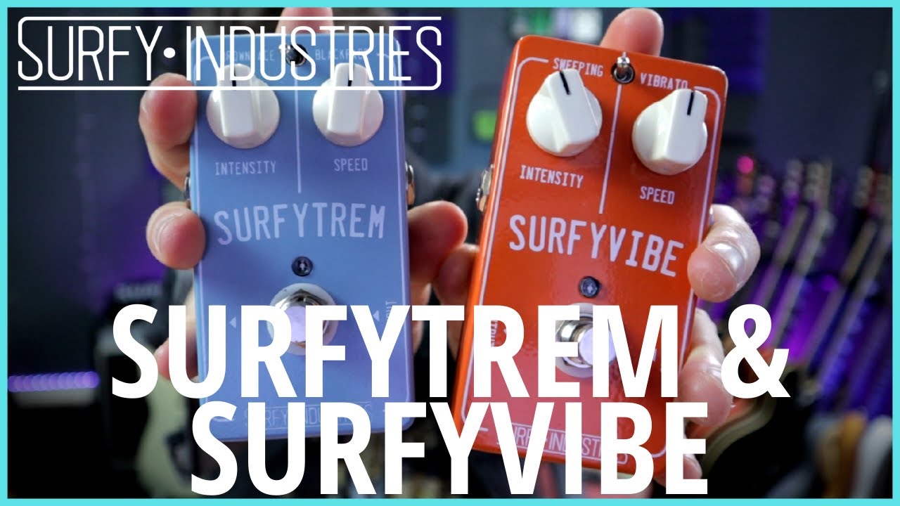 SURFY INDUSTRIES SURFYTREM AND SURFYVIBE - Amp Style Vibrato Tones