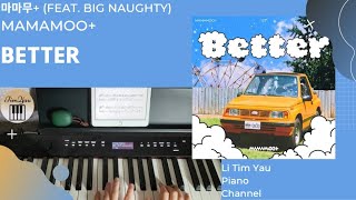 Better (Feat. BIG Naughty) (Piano Cover) - MAMAMOO+ (마마무+)