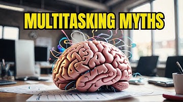 Why Your Brain HATES Multitasking!