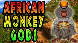 African Monkey Gods